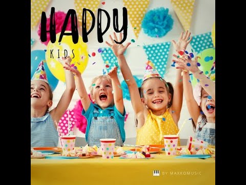 🎼🎵[COPYRIGHT FREE] Happy Kids By MaxKoMusic [FREE DOWNLOAD] 🎧​​🎶