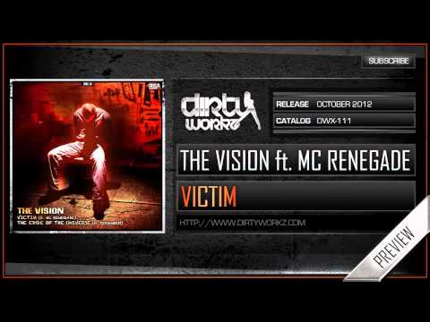 The Vision ft. MC Renegade - Victim (Official HQ Preview)