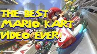 THE BEST MARIO KART VIDEO EVER