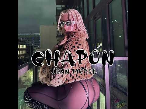 Jenn Morel - Chapón (Audio)