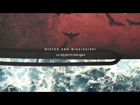 Mister and Mississippi - The Filthy Youth