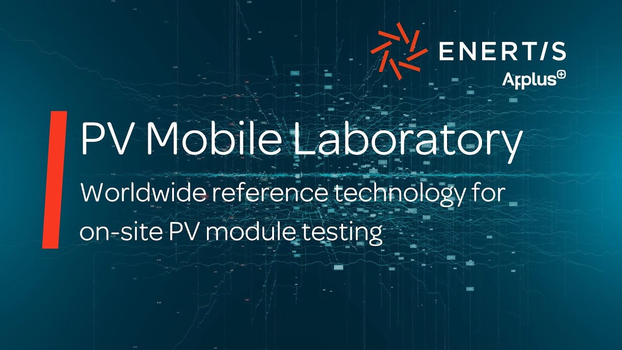 Enertis Applus+ PV Mobile Laboratory