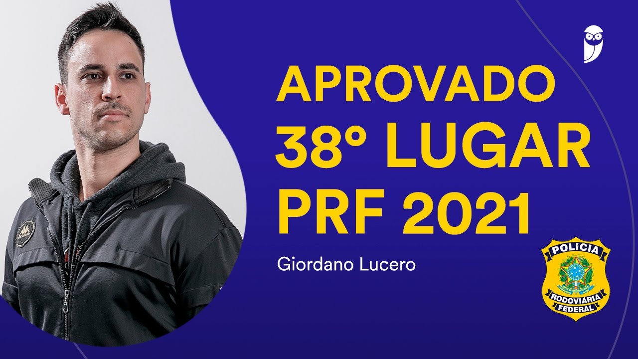 Concurso PRF: Entrevista com Giordano Lucero, aprovado em 39º lugar.