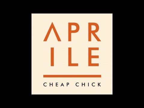 APRILE - Cheap Chick
