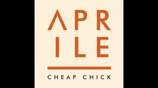 APRILE - Cheap Chick