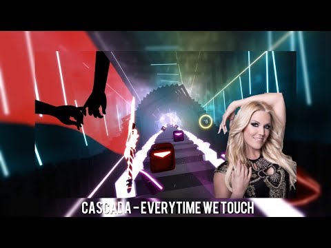 Cascada - Everytime We Touch ⚔ Beat Saber Custom Song