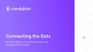Download the video "Conduktor - Connecting the Dots Between Topics, Consumer Groups, and Schemas with Console"