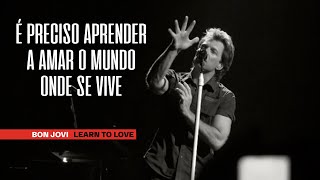 Bon Jovi - Learn To Love (Legendado em Português)