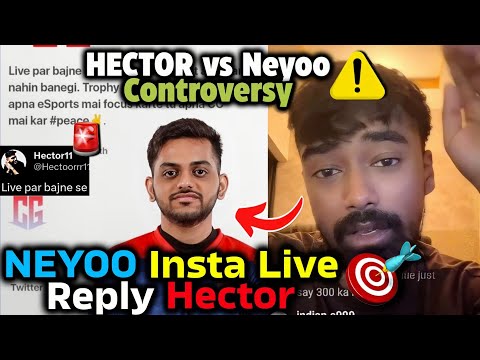 Neyoo Insta Live Reply Hector???? Hector Tweet????????