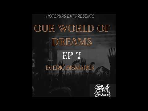 [DREAMERS] OUR WORLD OF DREAMS   EP 007
