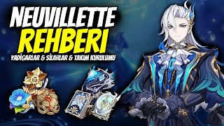 NEUVILETTE REHBERİ | Yadigarları & Silahları & Takım Kurulumu | Genshin Impact T
