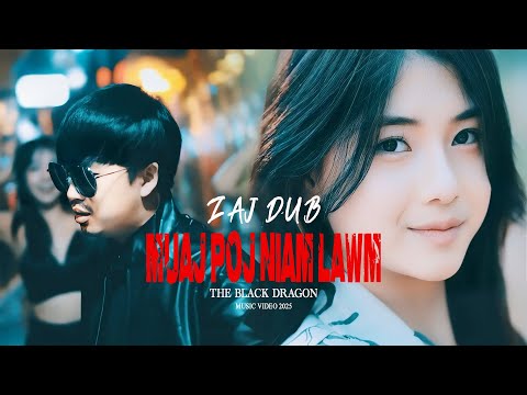 ZAJ DUB - MUAJ POJ NIAM LAWM ( New song 2025 )