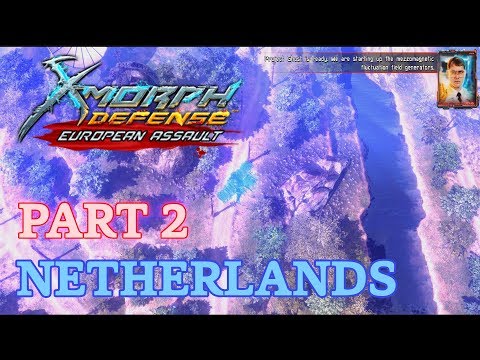 X-Morph: Defense European Assault DLC - Part 2: Netherlands (No Commentary)