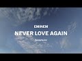 Eminem - Never Love Again ( Lyrics )