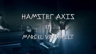 Hamster Axis en Marcel Vanthilt - 50.000 Hi-Hats - Nacht van Dada 2016