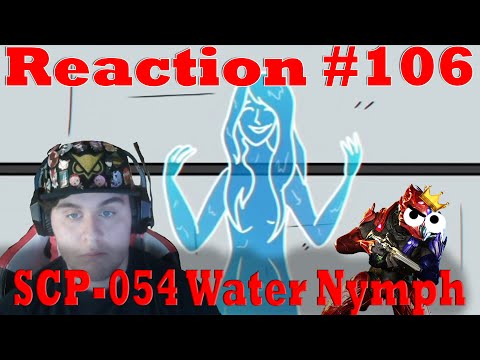 ZealetPrince reacts to SCP-054 Water Nymph (SCP Animation) | (Reaction #106)