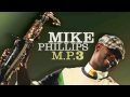 Mike Phillips - Time Of My Life