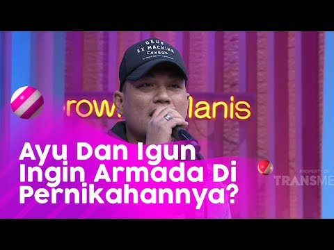 BROWNIS - Igun Dan Ayu Pengen Armada Nyanyi Di Pernikahannya? (31/1/20) PART3