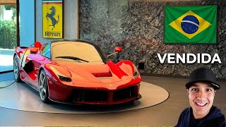 A PRIMEIRA FERRARI LAFERRARI DO BRASIL FOI VENDIDA 🇧🇷