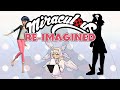 MIRACULOUS LADYBUG REIMAGINED MARINETTE Redesign Commentary