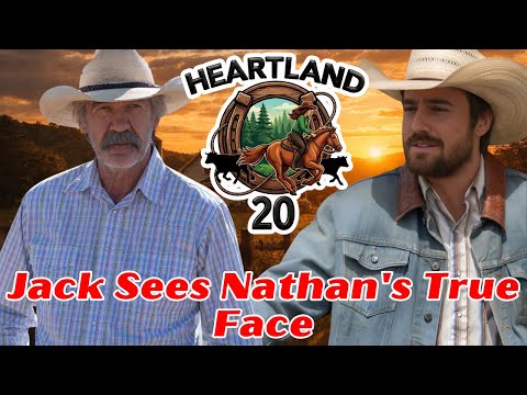 Jack Knows Nathan's DARKEST Secret! Heartland Season 20 Fanfiction Story