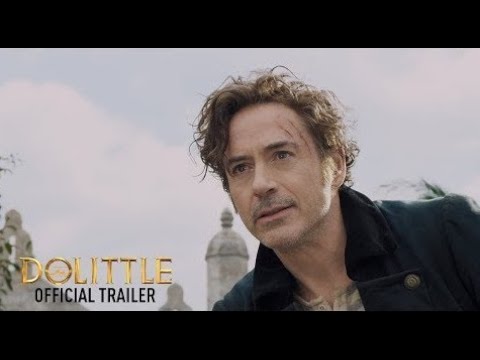 Dolittle (2020) Official Trailer