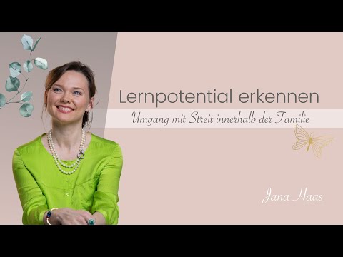 Umgang mit Streit innerhalb der Familie | Jana Haas