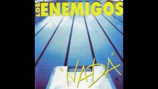 Los Enemigos Nada Album completo