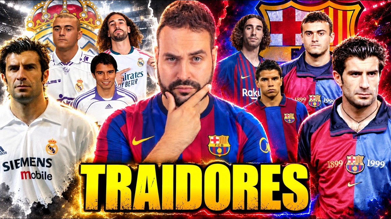TODOS los TRAIDORES que JUGARON en BARÇA y REAL MADRID