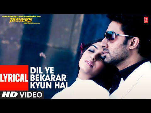 Dil Ye Bekarar Kyun Hai (Lyrical) — watch video
