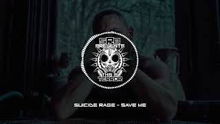 Suicide Rage - Save Me