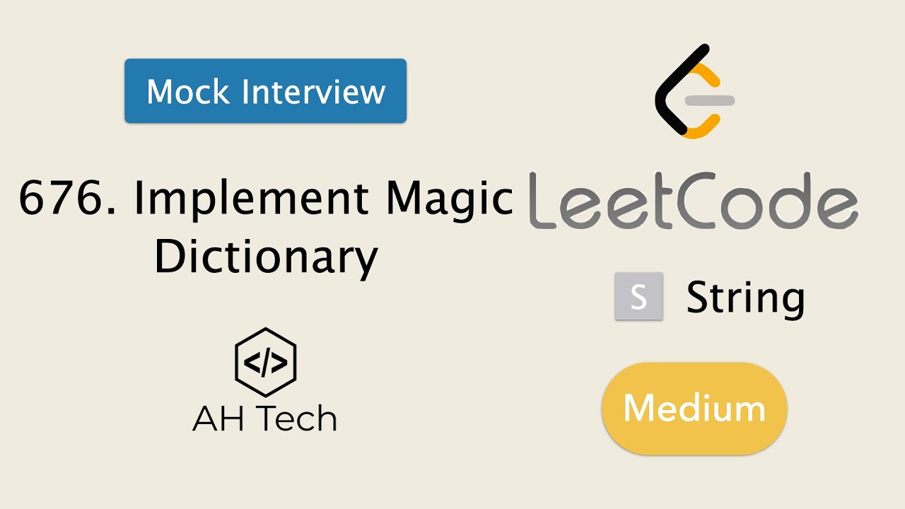 Mock Interview | LeetCode 676. Implement Magic Dictionary | Python