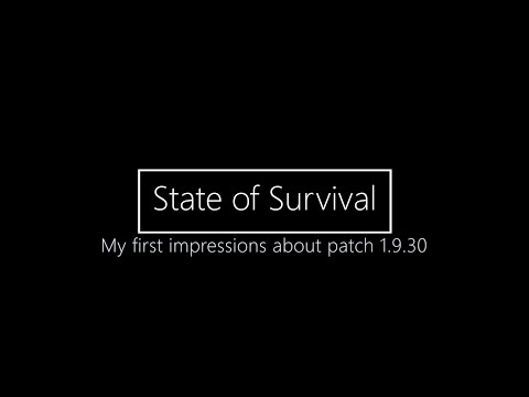 State of Survival: My first impressions about patch 1.9.30