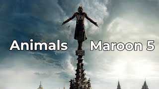 ANIMALS MAROON 5  |  ASSASSINS CREED MUSIC VIDEO