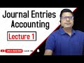 Journal Entries Accounting | Lecture 1 | by CA/CMA Santosh Kumar