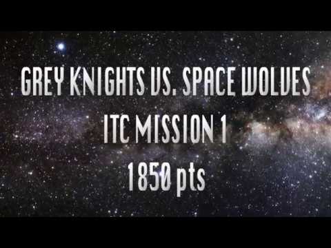 Grey Knights vs Space Wolves ITC Mission 1 (1850 pts)