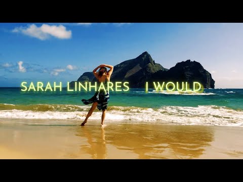 Sarah Linhares  - I Would (Visualizer Video)
