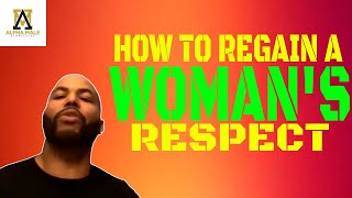 How To Regain A Woman