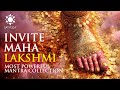 POWERFUL MAHALAKSHMI MANTRAS Chants For WEALTH PROSPERITY SUCCESS Invite Financial Abundance