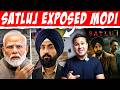 Satluj Controversy Explained Why Govt Loves Propaganda Movies