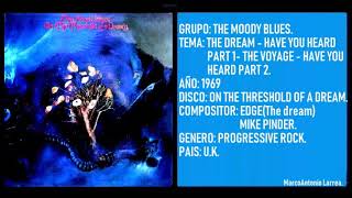 MOODY BLUES - The dream/Have you heard Part 1/ The voyage/ Have you heard part 2