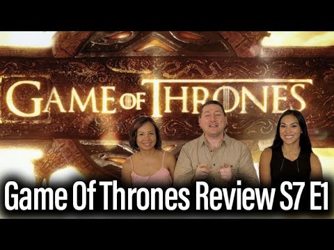 Game Of Thrones Review - Season 7 Episode 1: Dragonstone