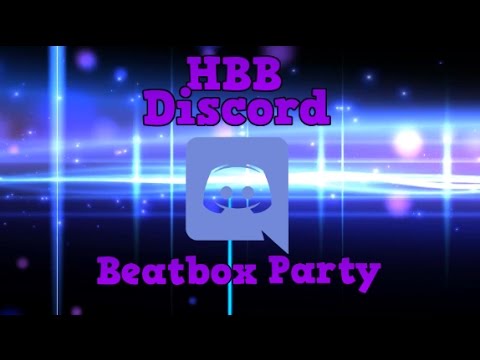 HBB Discord Beatbox Party..FT Rayul,Pingpong,Wuknown,Audical And More!