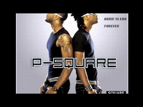 P-Square - Bunie Ya Elu