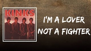 The Kinks - I&#39;m a Lover Not a Fighter (Lyrics)