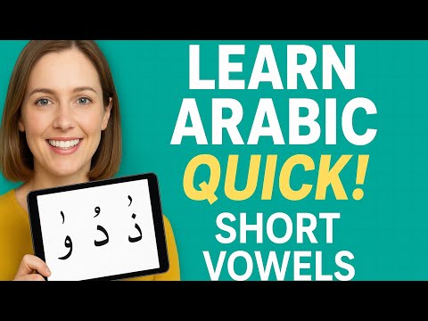 Learn Arabic Quick! Short Vowels Explained Simply