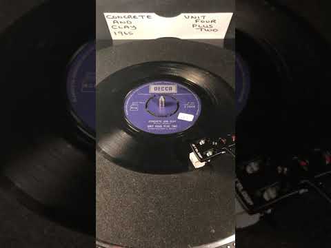 Unit Four Plus Two - Concrete And Clay ( Vinyl 45 ) From 1965 .