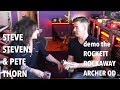 STEVE STEVENS & PETE THORN demo the Rockaway Archer OD