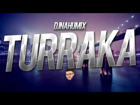 Turraka Remix  Kaleb Di Masi Blunted Vato Papichamp Ecko  DJ Nahumix