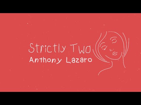 Anthony Lazaro - Strictly Two (Official Video)